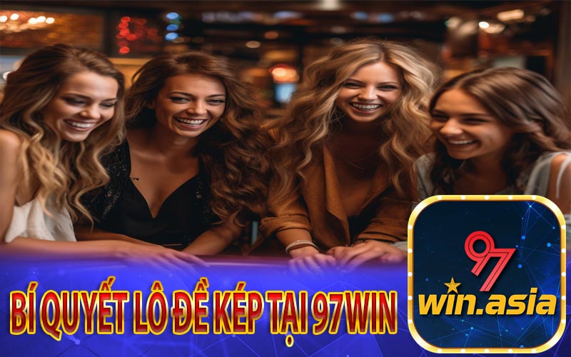 Đánh bạch thủ lô đề kép theo lô rơi tại 97WIN